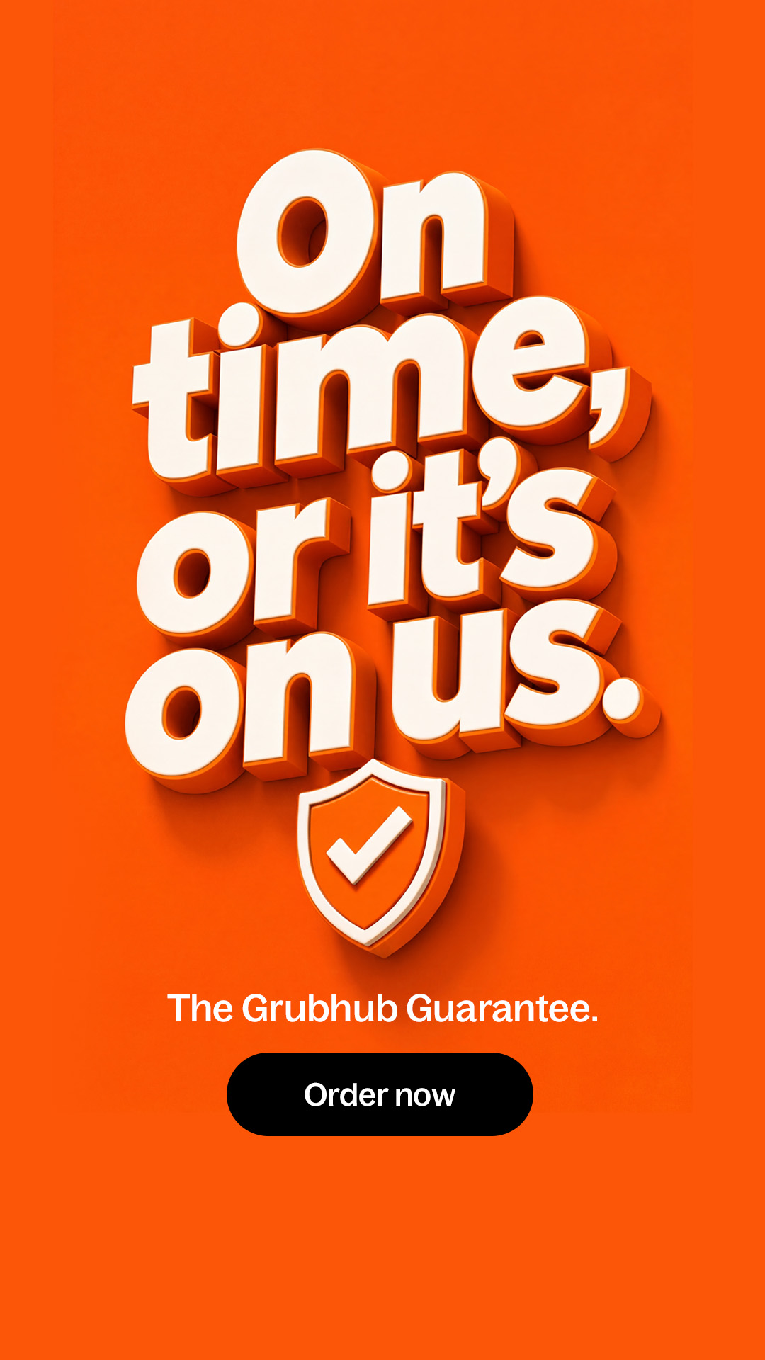 On time, or it's on us.
